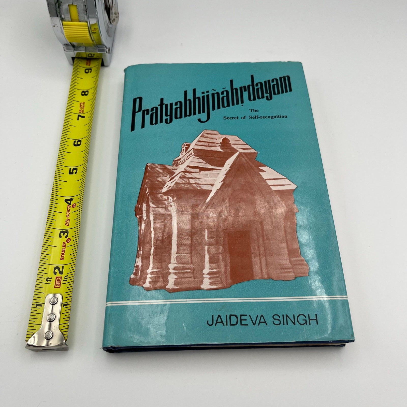 Pratyabhijnahrdayam: The Secret of Self-Recognition By Jaideva Singh