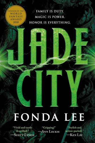 Jade City (The Green Bone Saga, 1) Lee, Fonda paperback Used – Very Good