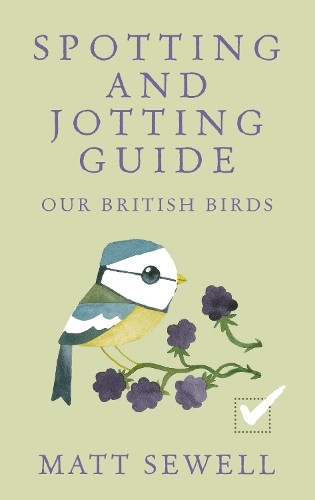 Matt Sewell Spotting and Jotting Guide (Hardback)