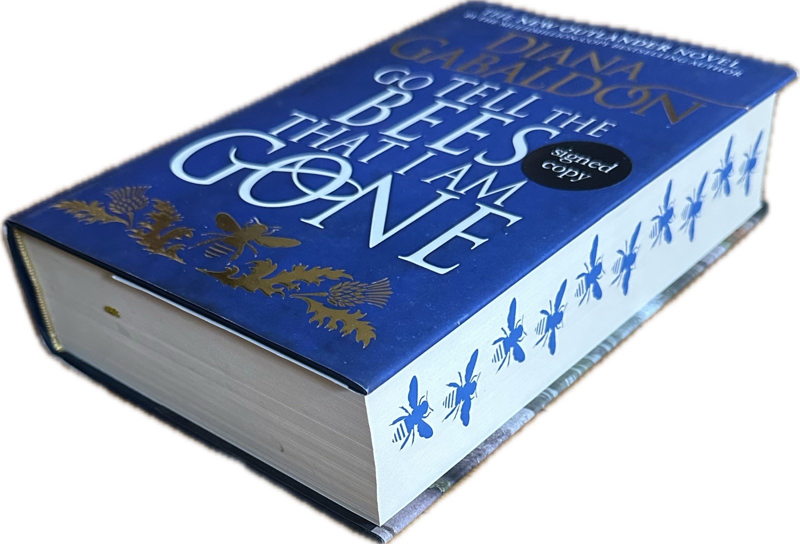 Diana Gabaldon SIGNED! Go Tell The Bees That I Am Gone Outlander Book 9 UK Ed.