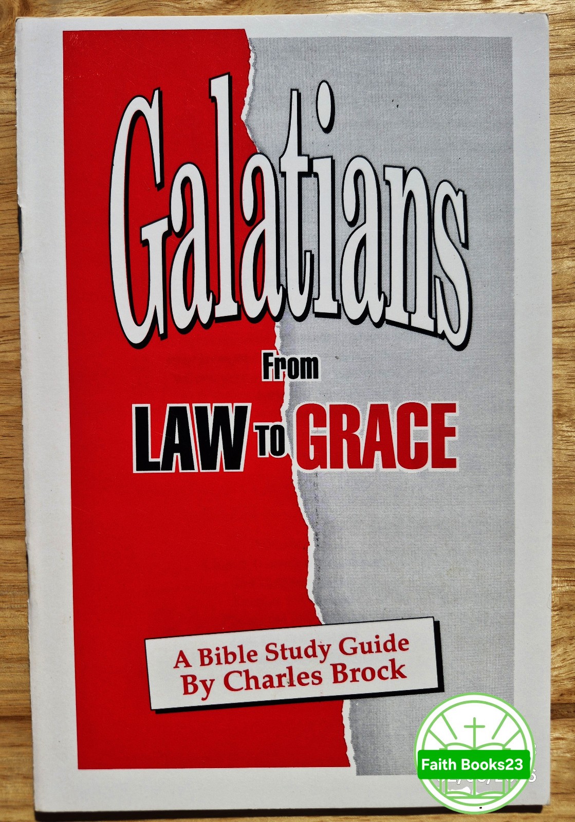 Charles Brock Galatians from Law to Grace PB; Romans The Road to Righteousness P