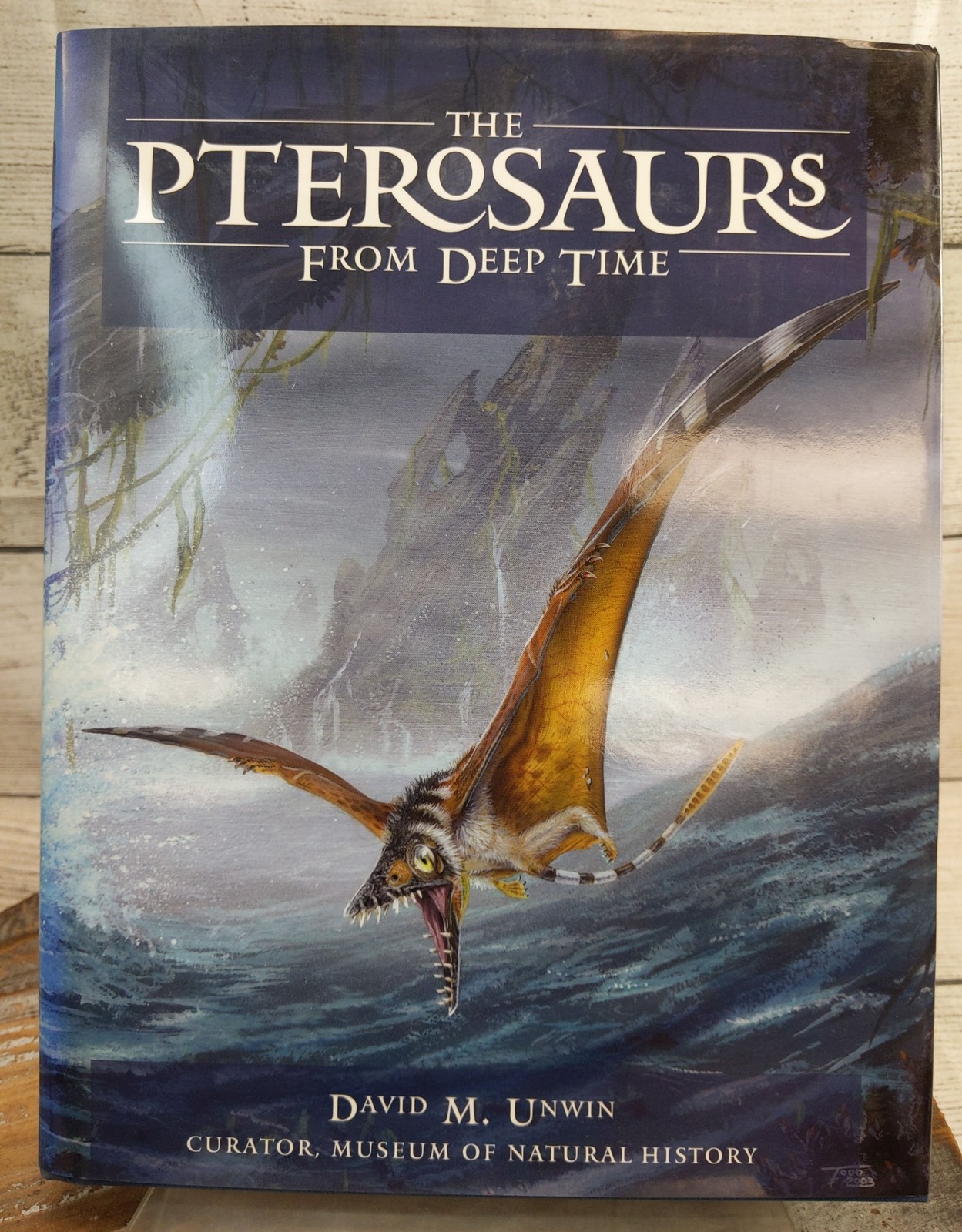 The Pterosaurs: From Deep Time by David Unwin 2005 Hardcover Book w/Dust Jacket