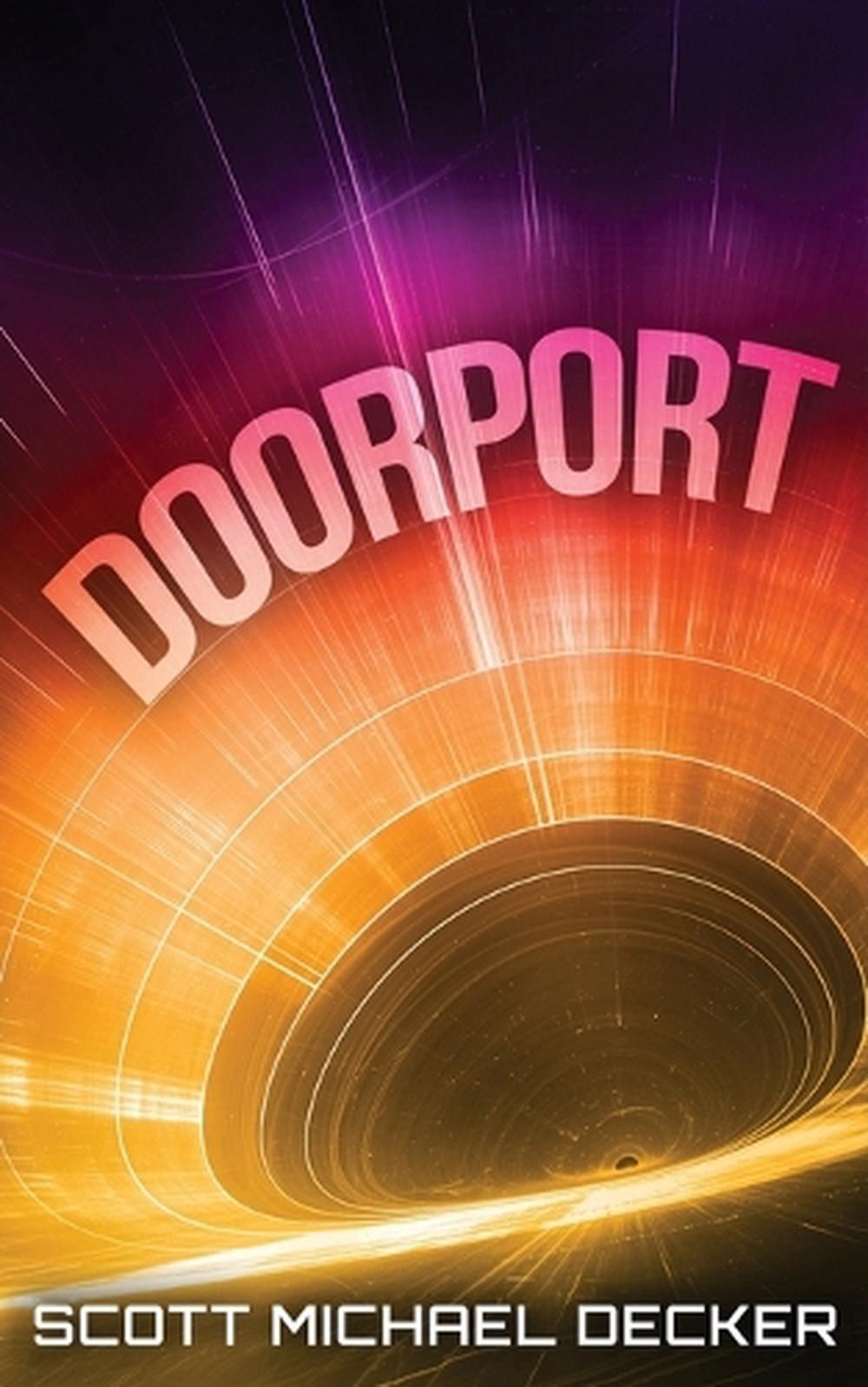 Doorport by Scott Michael Decker (English) Paperback Book