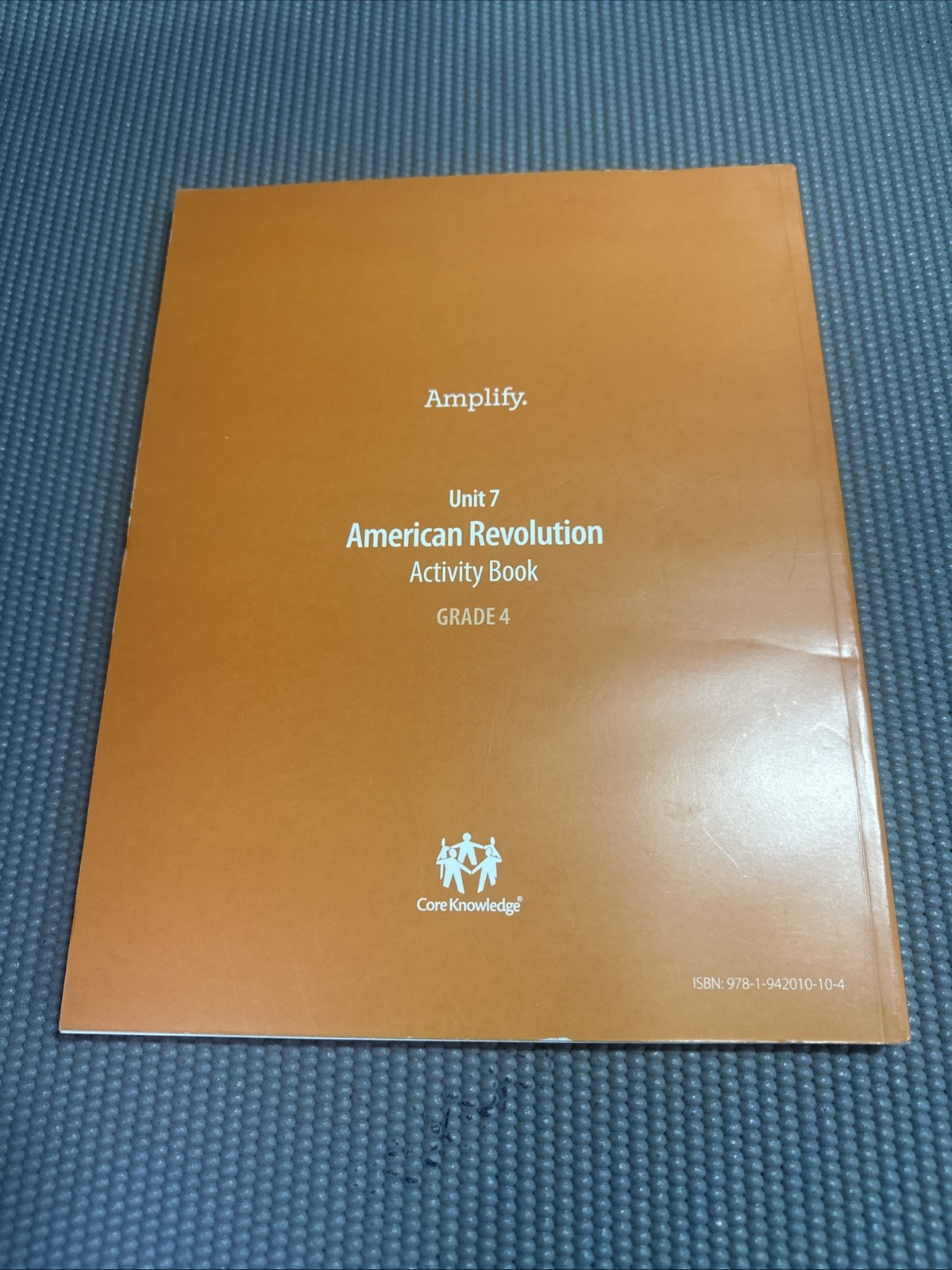 Core Knowledge Language Arts, Unit 7, American Revolution Activity Book