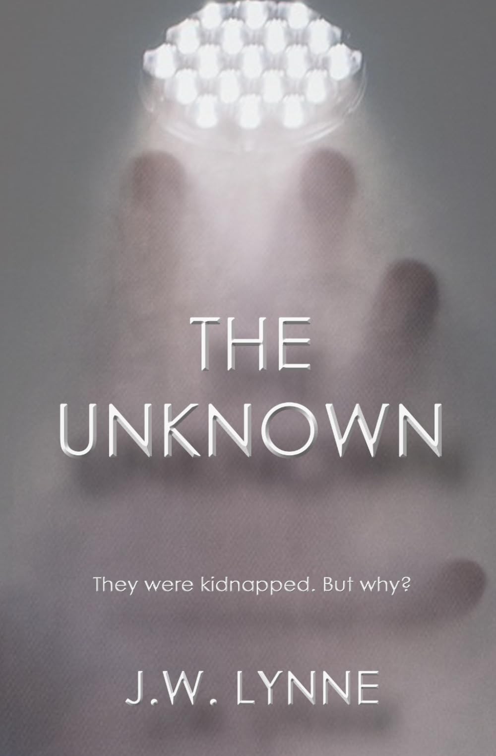 The Unknown (The Unknown Series) by Lynne