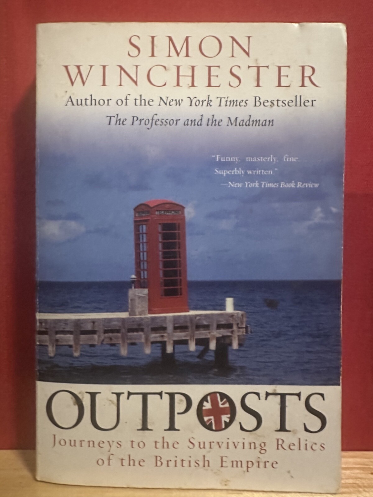 Outposts by Simon Winchester PB Book