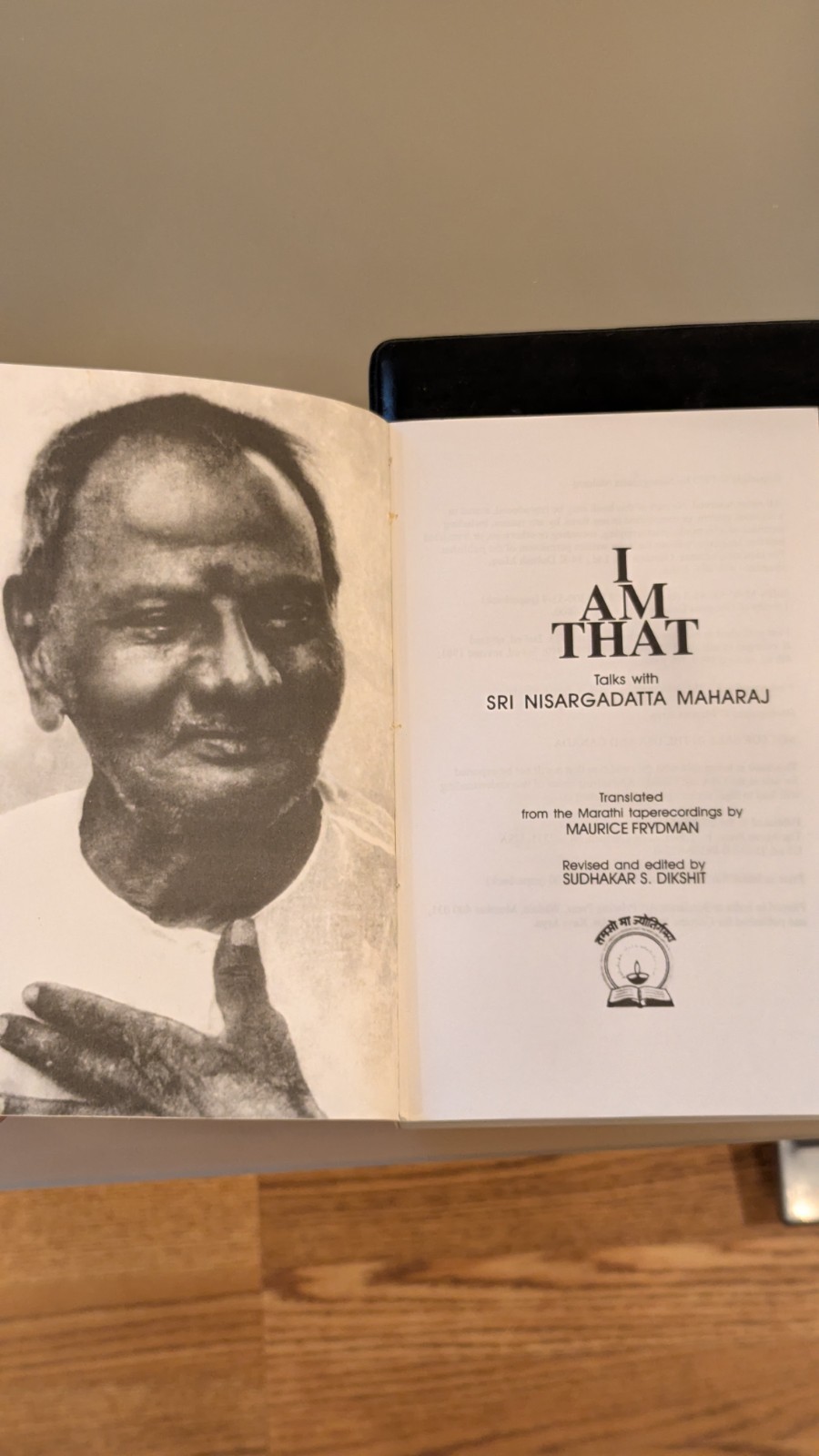 I AM THAT: TALKS WITH SRI NISARGADATTA MAHARAJ By Sudhaker S. Dikshit EXCELLENT