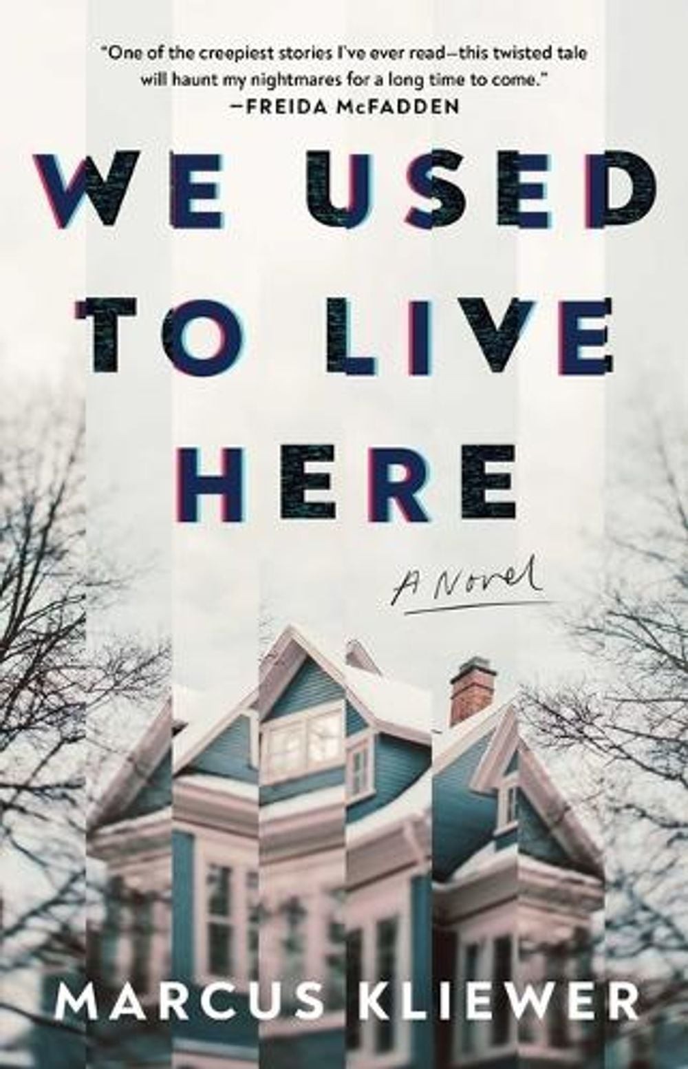 We Used to Live Here by Marcus Kliewer Paperback Book