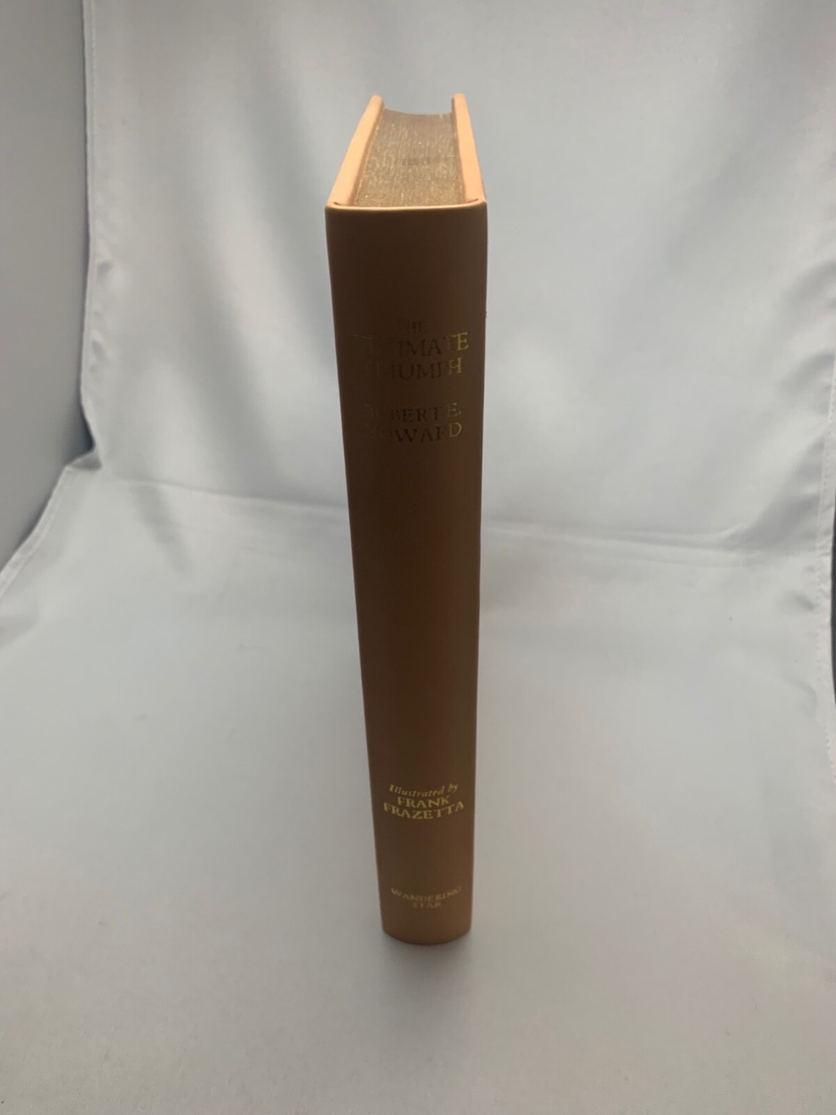 THE ULTIMATE TRIUMPH: Robert E. Howard Leather HC Slipcase #0077 Frazetta Star
