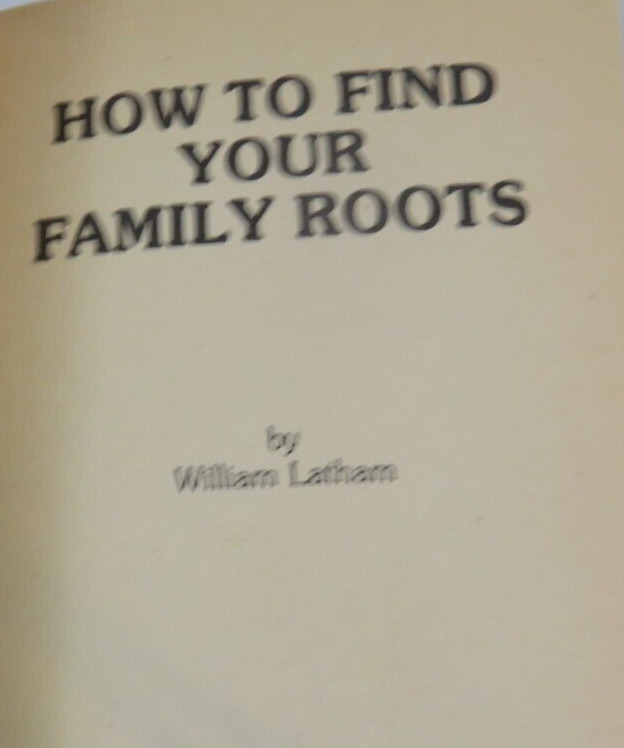 How to Find your Family Roots by William Latham Book – 1988