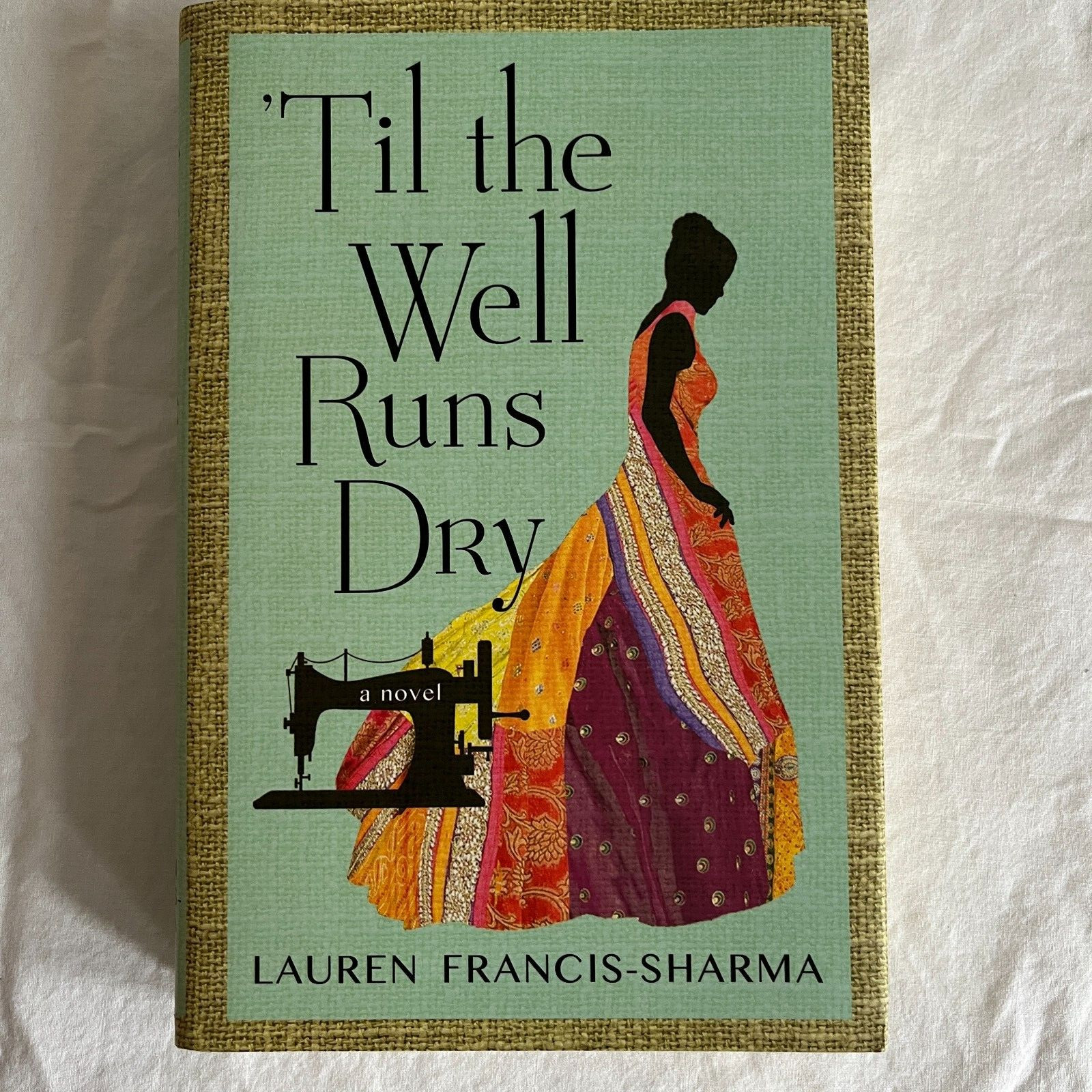 Til the Well Runs Dry by Lauren Francis-Sharma First edition 2014