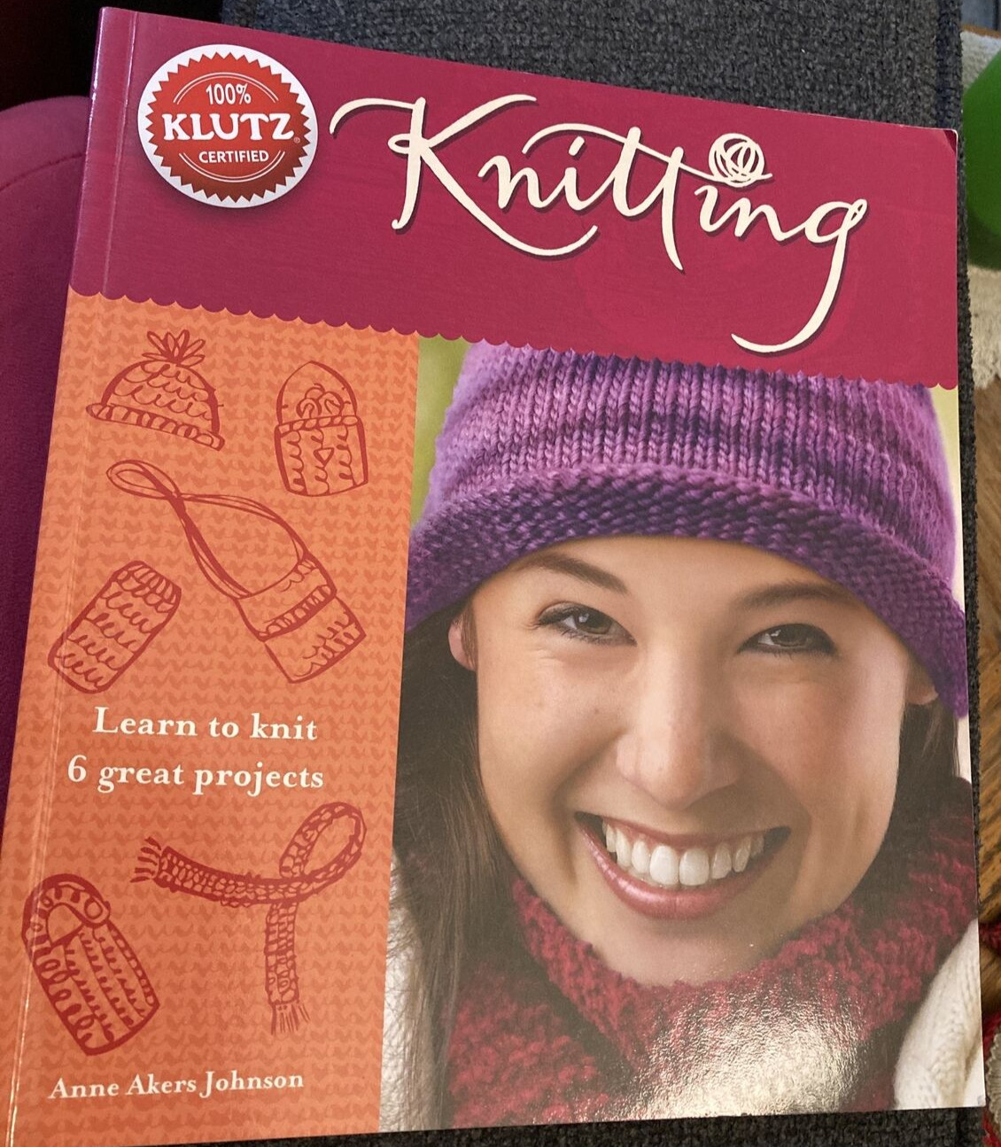 Klutz Knitting : Learn to Knit 6 Great Projects~Anne Akers Johnson 2004