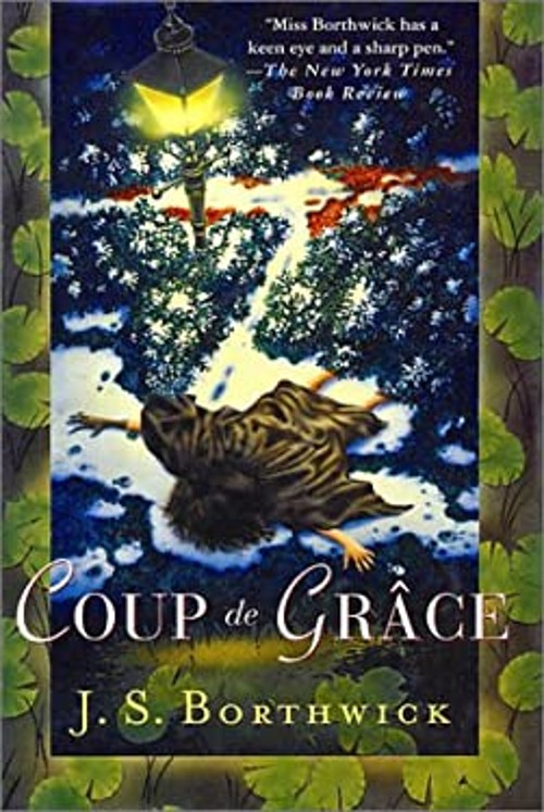 Coup de Grace Hardcover J. S. Borthwick