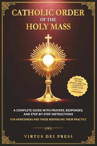 Catholic Order of the Holy Mass: A – Paperback, by Press Virtus Dei – Very Good