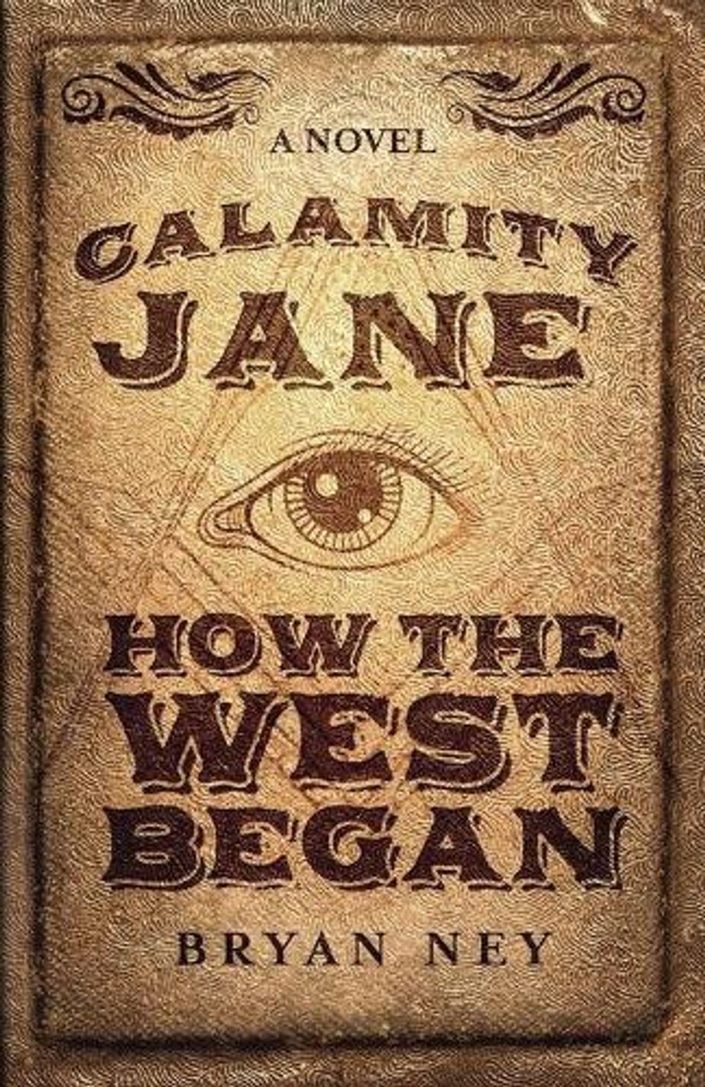 Calamity Jane: When The West Began by Bryan Ney (English) Paperback Book