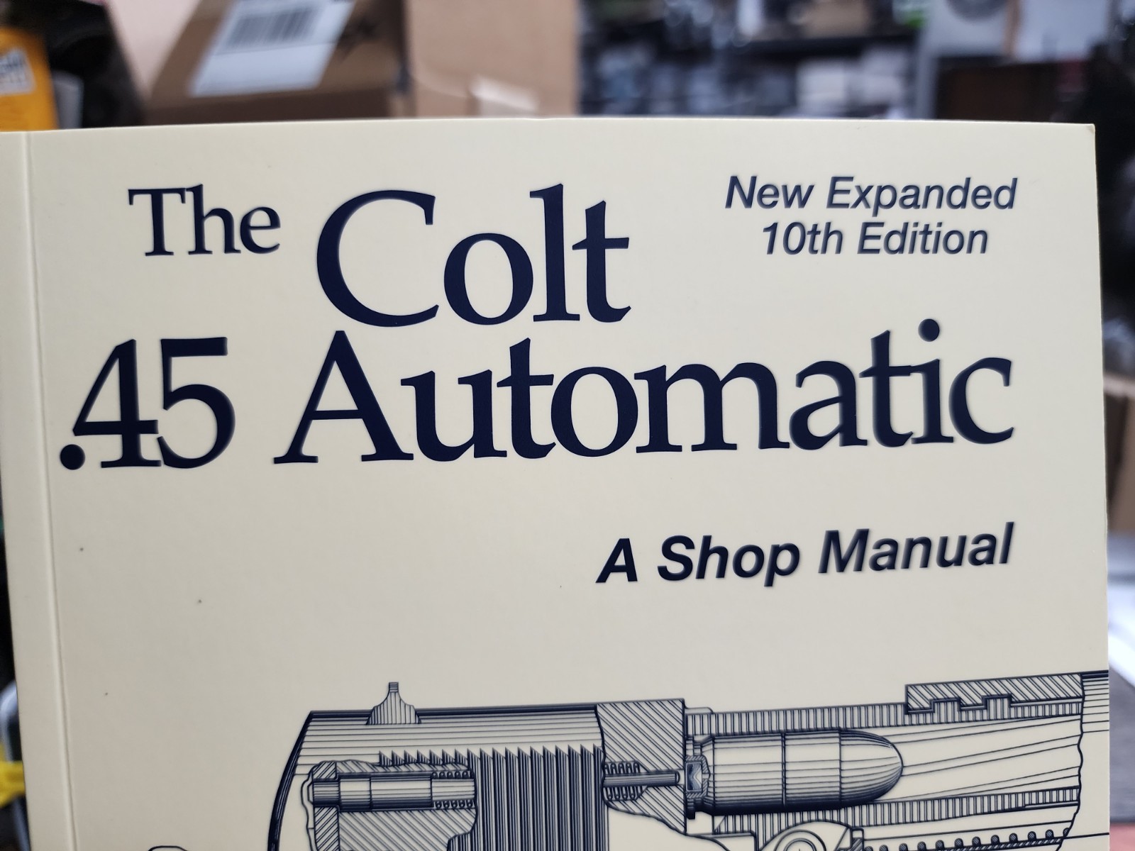 HERITAGE GUN BOOKS Colt 45 Auto Shop Manual-10th Edition Kuhnhausen Gunsmith