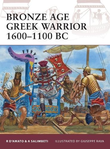 Andrea Salimbeti Raffaele Bronze Age Greek Warrior 1600 (Paperback) (UK IMPORT)