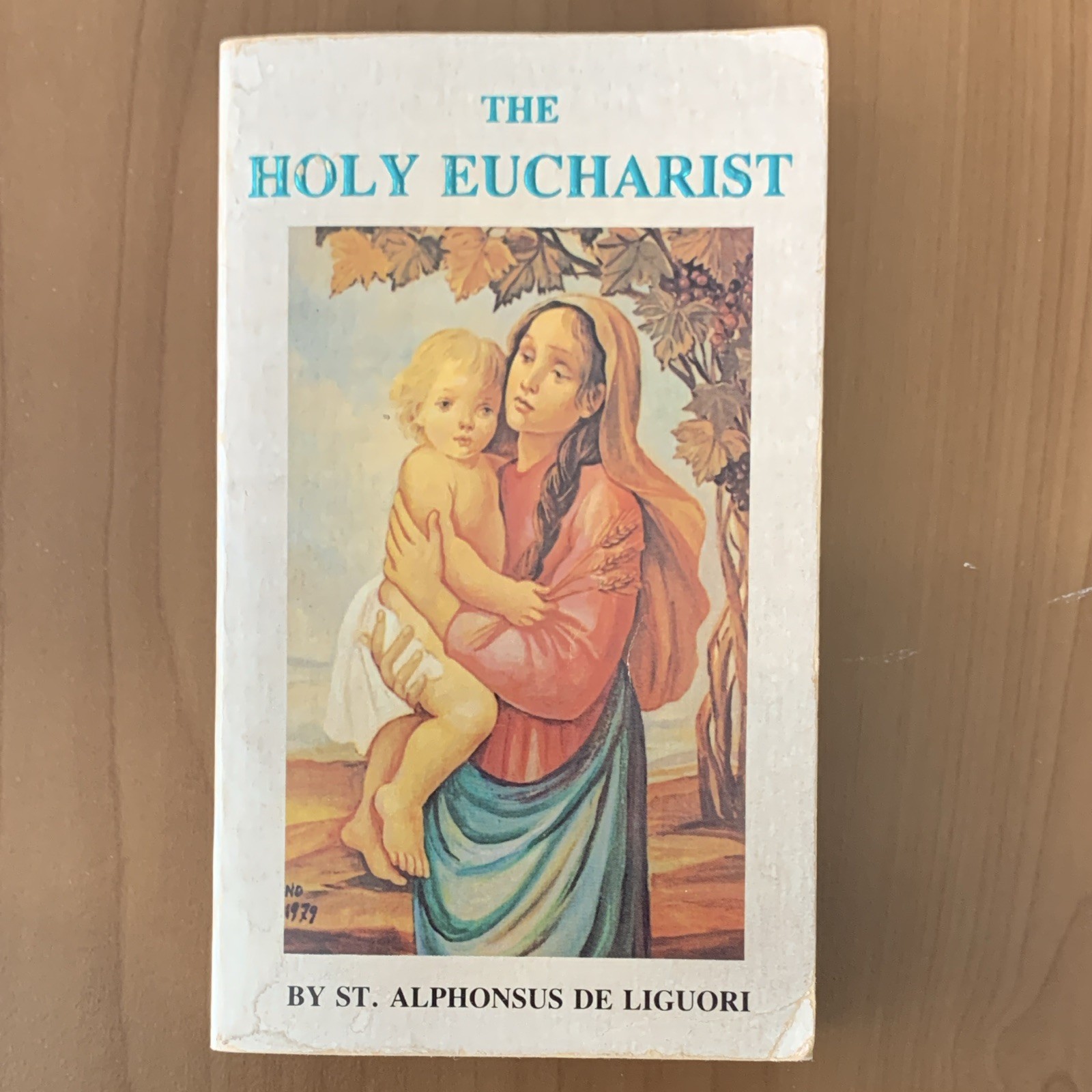 St. Alphonsus de Liguori The Holy Eucharist Paperback 1934 3rd Reprint Rev