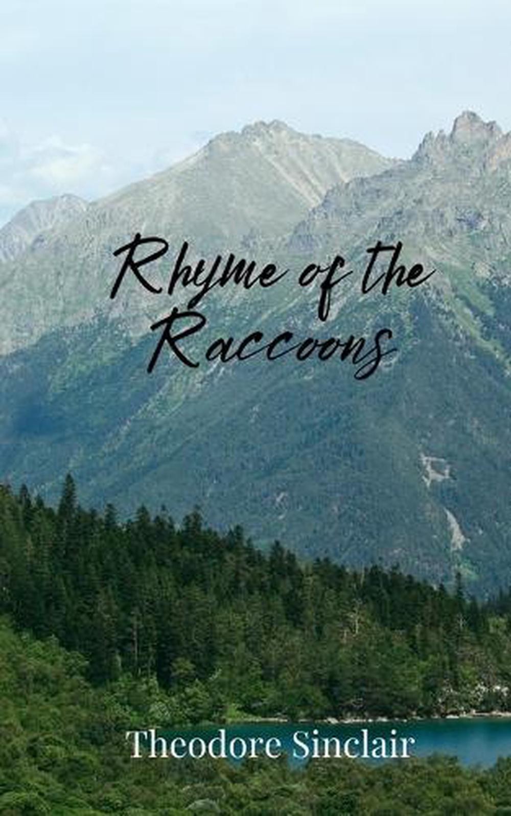 Rhyme of the Raccoons by Theodore Sinclair Paperback Book