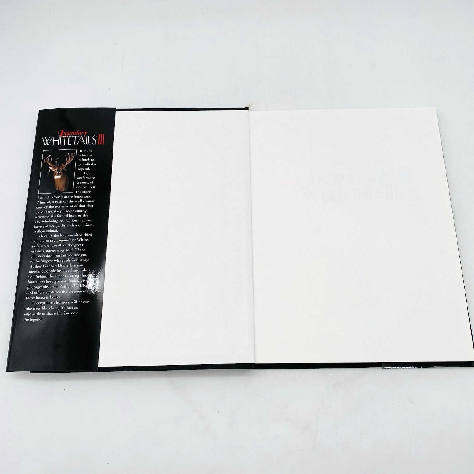 Legendary Whitetails III by Duncan Dobie 2014 Hardcover Dust Jacket Deer Bucks