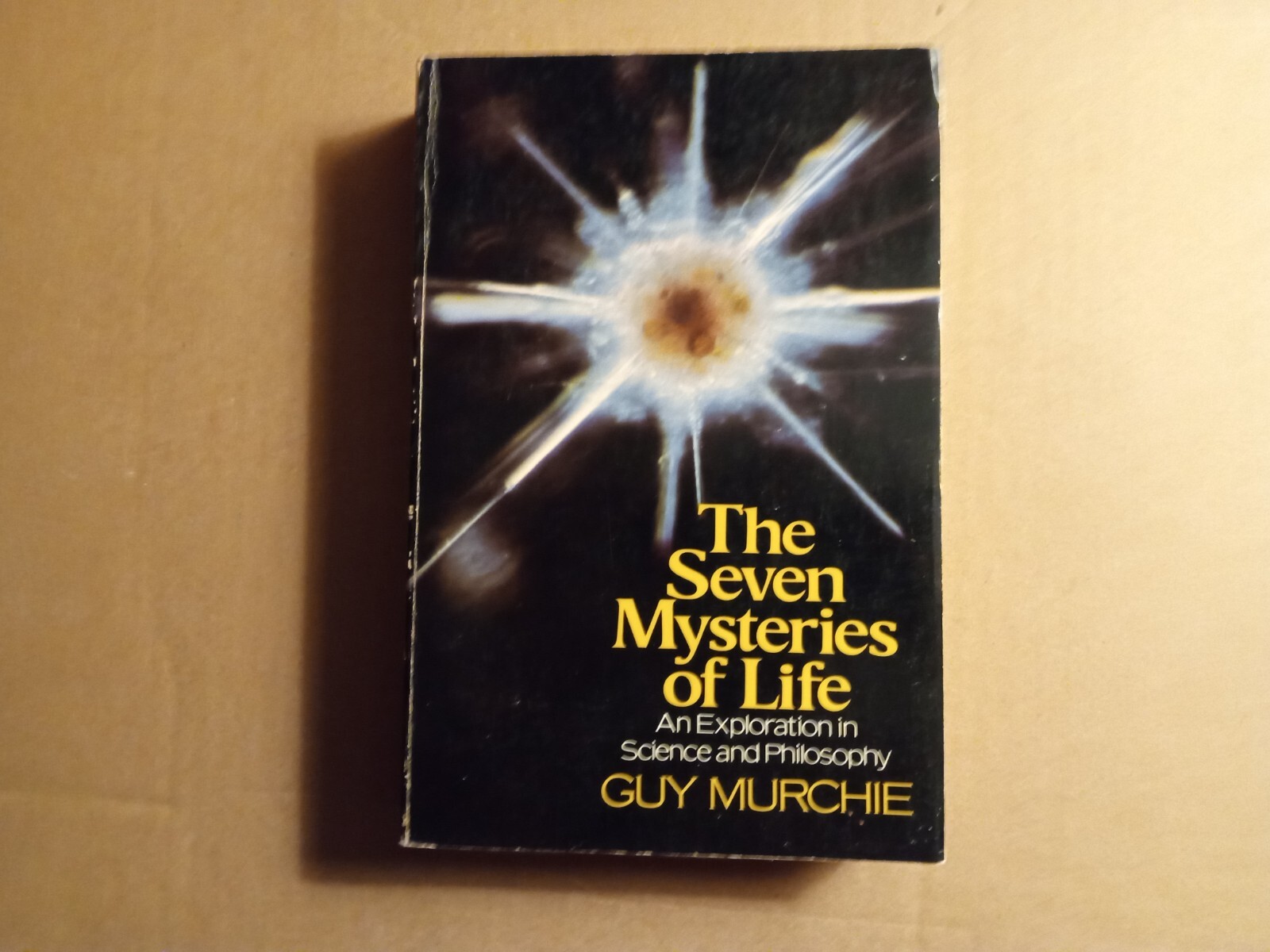 Seven Mysteries of Life : An Exploration in Science and Philosophy by Guy…