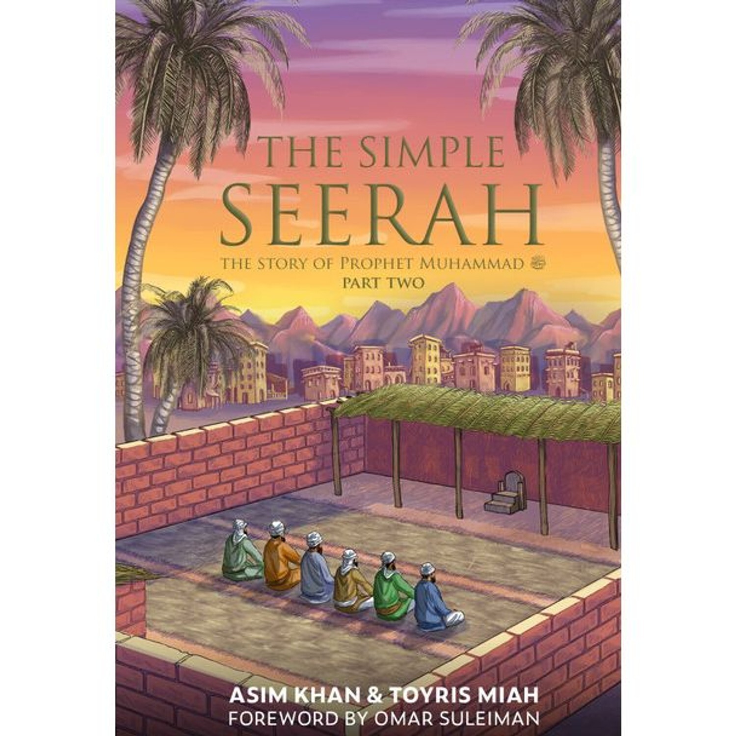 [Bundle] The Simple Seerah: The Story of Prophet Muhammad Part (1.2.3)
