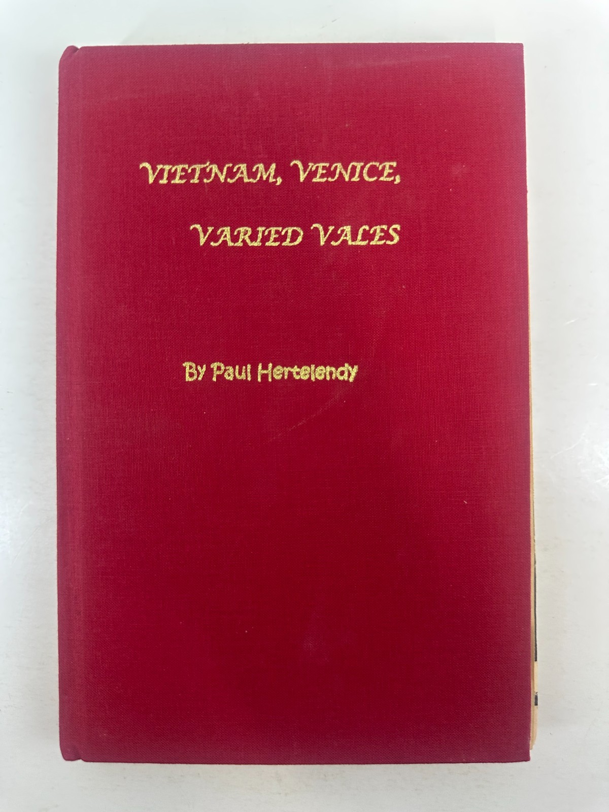 Paul Hertelendy 2 Book Bundle Inscribed in Wood & Memory and Vietnam, Venice, Va