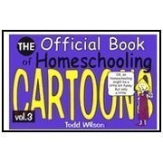 The Official Book of Homeschooling Cartoons V3 (Volume 3), Todd Wilson, Good Boo