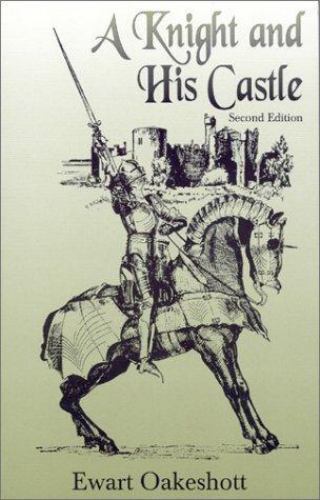 Knight and His Castle, Paperback by Oakeshott, R Ewart, Brand New, Free shipp…
