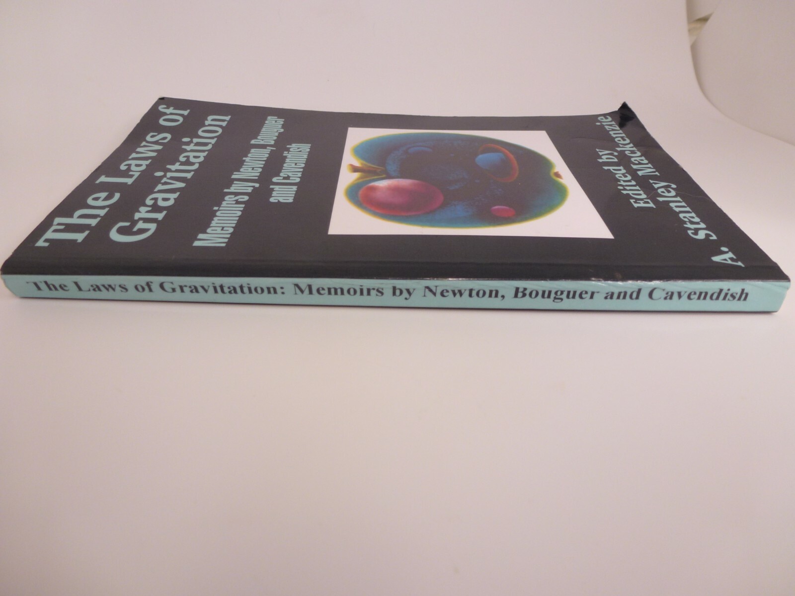 The Laws of Gravitation Memoirs by Newton Bouger & Cavendish – 2002 159 Pages