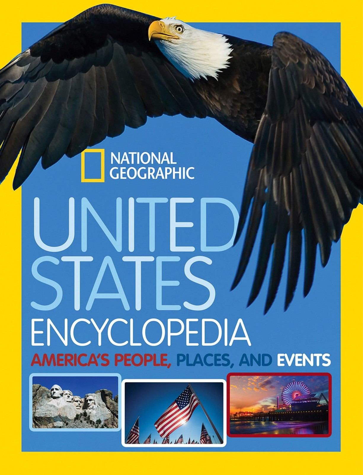 National Geographic Kids United States Encyclopedia: America’s People, Place…