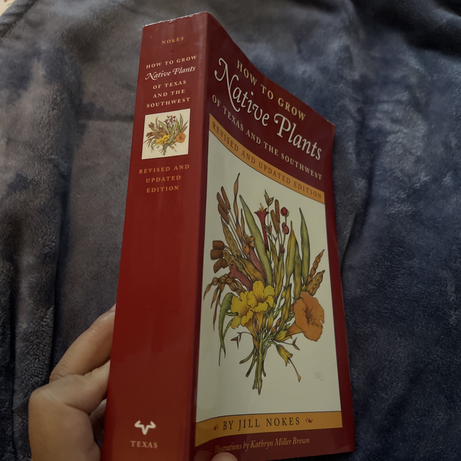 HOW TO GROW NATIVE PLANTS OF TEXAS AND THE SOUTHWEST JILL NOKES REVISED, UPDATED