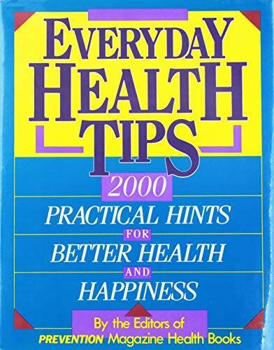 Everyday Health Tips: 2000 Practical Hints for Better Health a – VERY GOOD
