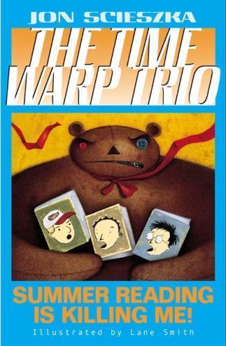 Summer Reading is Killing Me!; Time Warp Tr- 0142401153, paperback, Jon Scieszka