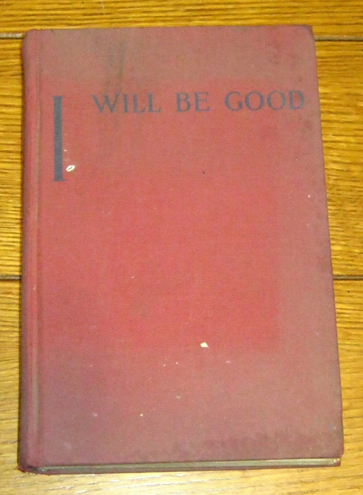 I Will Be Good Hester Chapman 1946 Hardcover 476 pages RARE!!!!