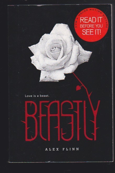 Beastly: A YA Fantasy from the “Classic Beauty & the Beast” by Alex Flinn NEW