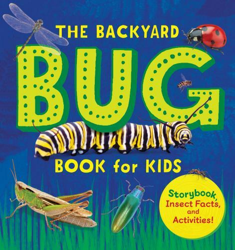 The Backyard Bug Book for Kids: Storybook, … 9781641525251 by Davidson, Lauren