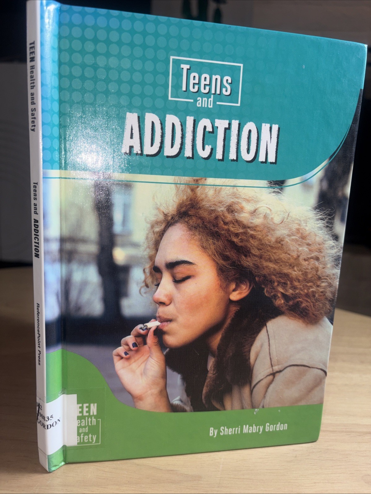 Teens and Addiction Sherri Mabry Gordon 2019 Teen Drug Abuse Health ExLibrary