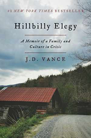 Hillbilly Elegy: A Memoir of a Family – Hardcover, by Vance J. D. – Very Good u