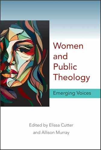 Women and Public Theology: – Paperback, by Cutter Elissa; Allison – Very Good