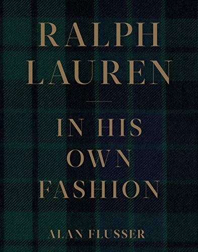 Ralph Lauren: In His Own Fashion, Flusser, Flusser, 9781419741463 New=#
