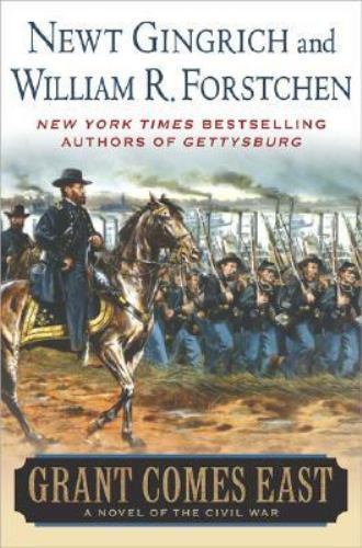 Grant Comes East – 0312309376, hardcover, Newt Gingrich