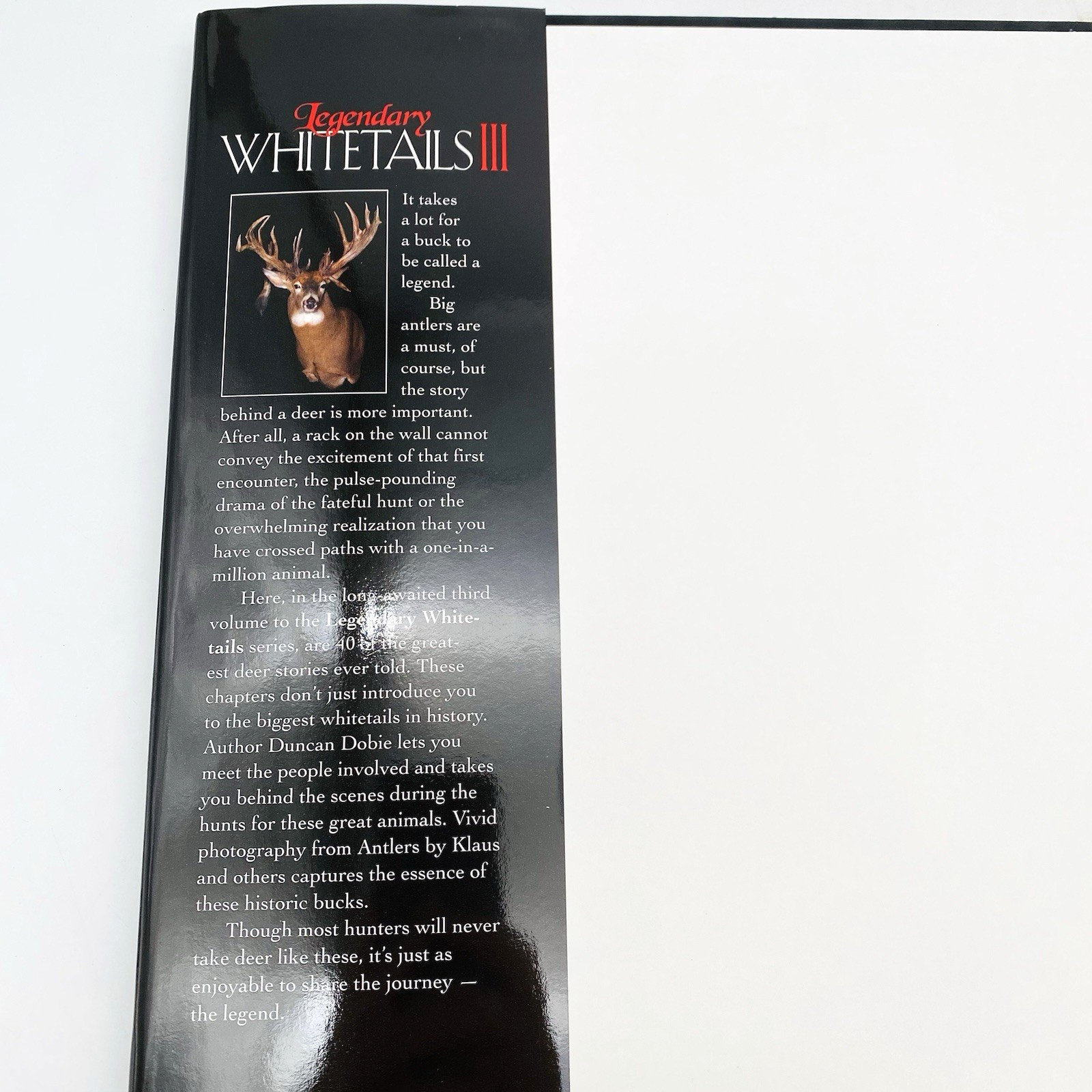 Legendary Whitetails III by Duncan Dobie 2014 Hardcover Dust Jacket Deer Bucks