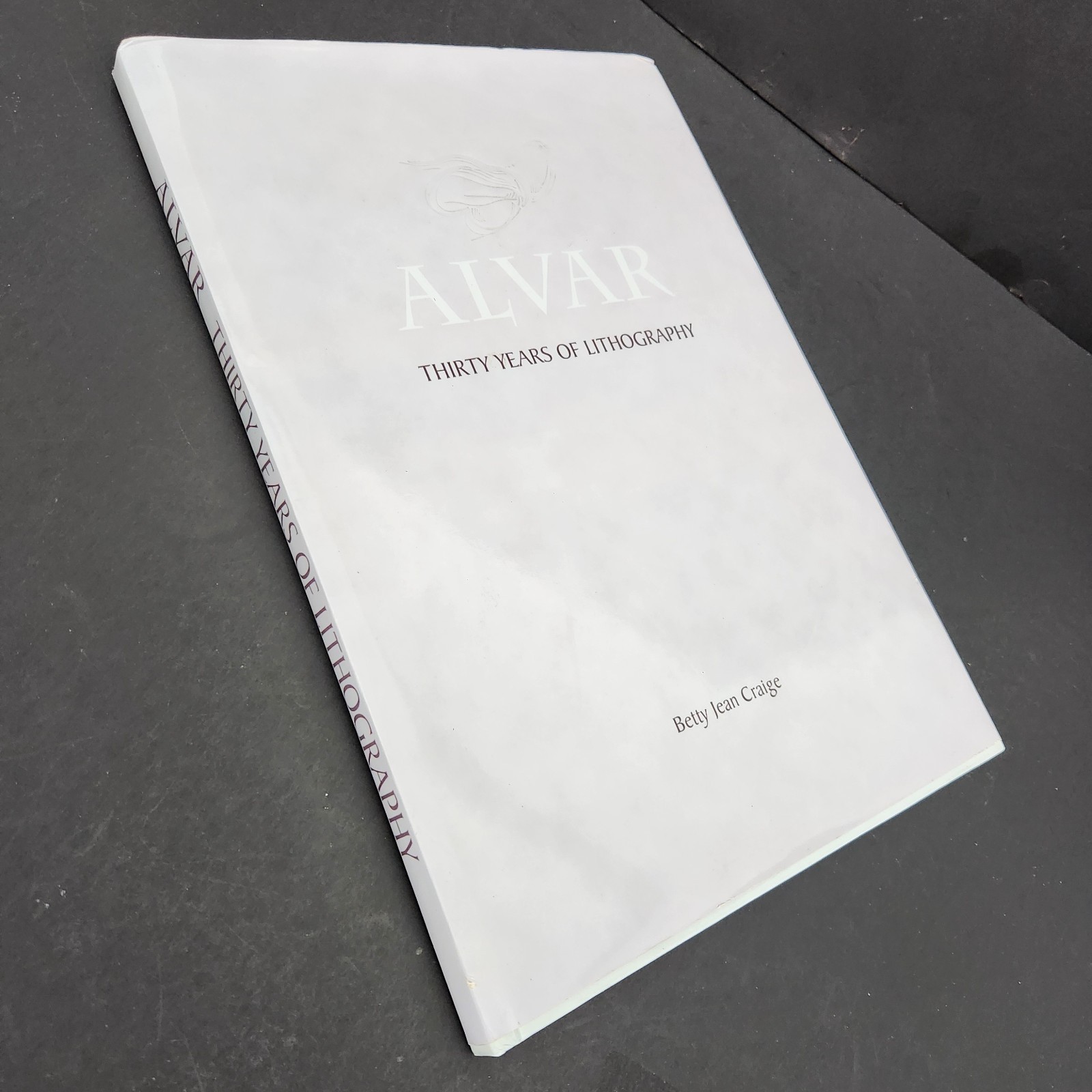Artist Monograph : Alvar Thirty years of Lithography by Betty Jean Craige