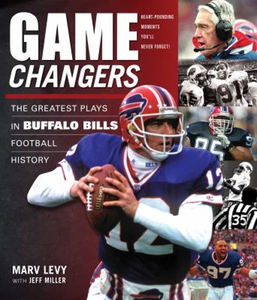 Game Changers: Buffalo Bills : The Greatest Plays in Buffalo Bill