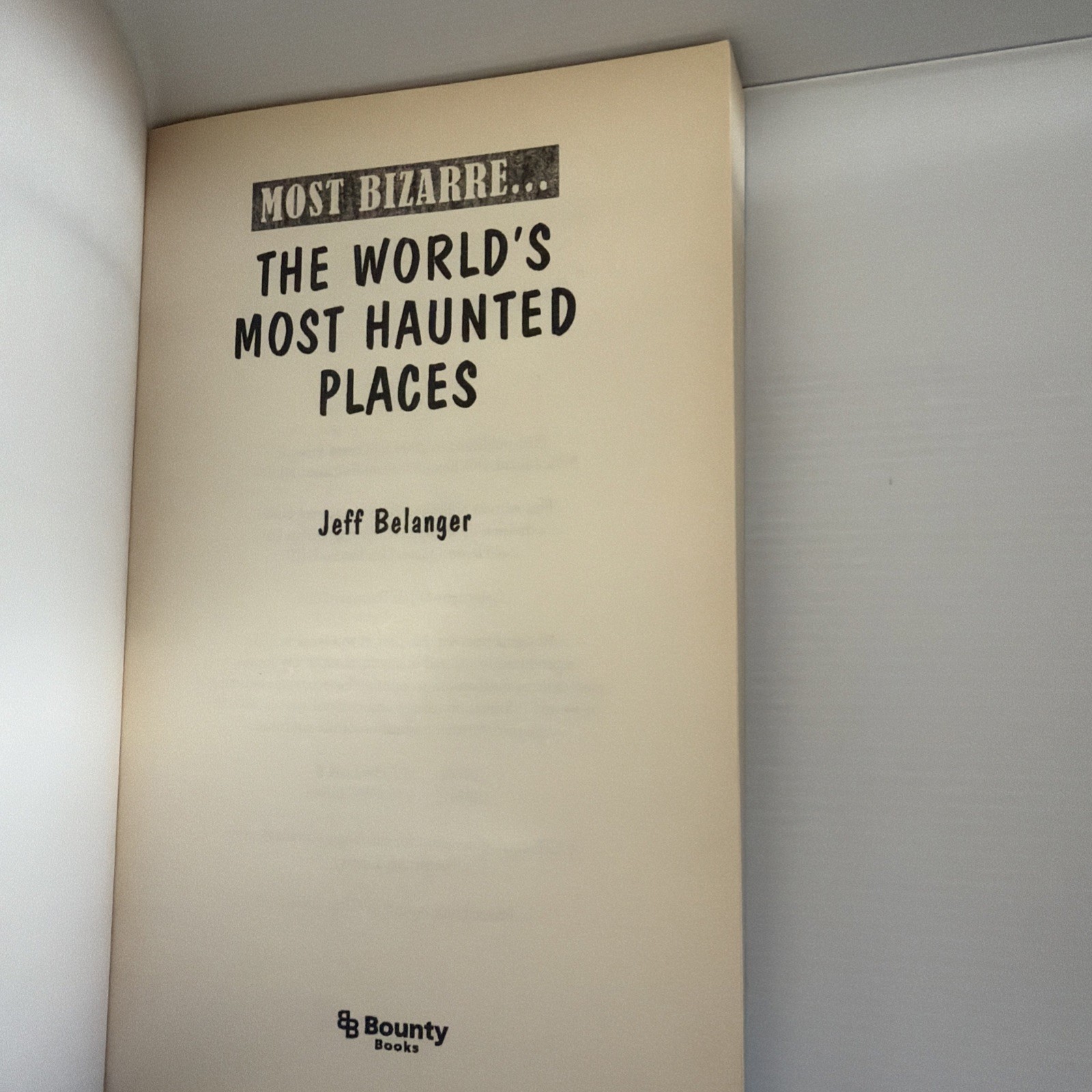 The World’s Most Haunted Places, Jeff Belanger