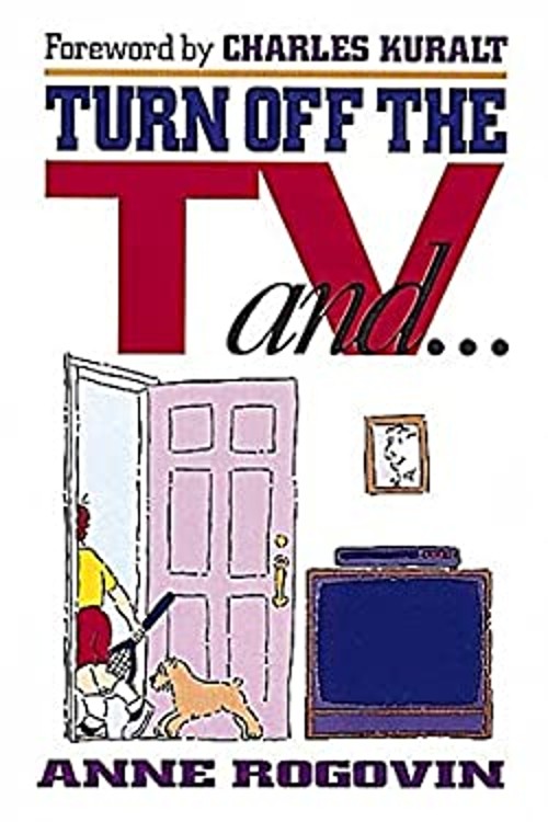 Turn off the TV Hardcover Anne Rogovin