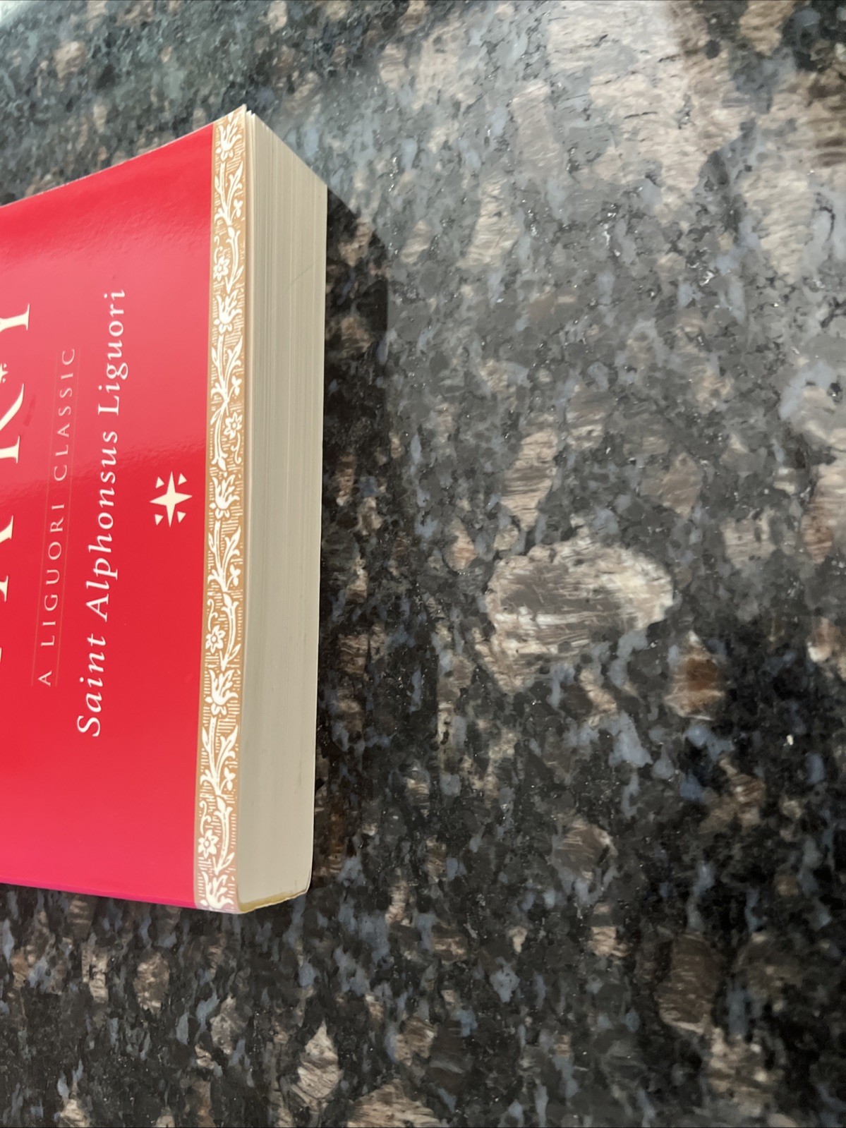 The Glories Of Mary: Saint Alphonsus Liguori A LIGUORI CLASSIC