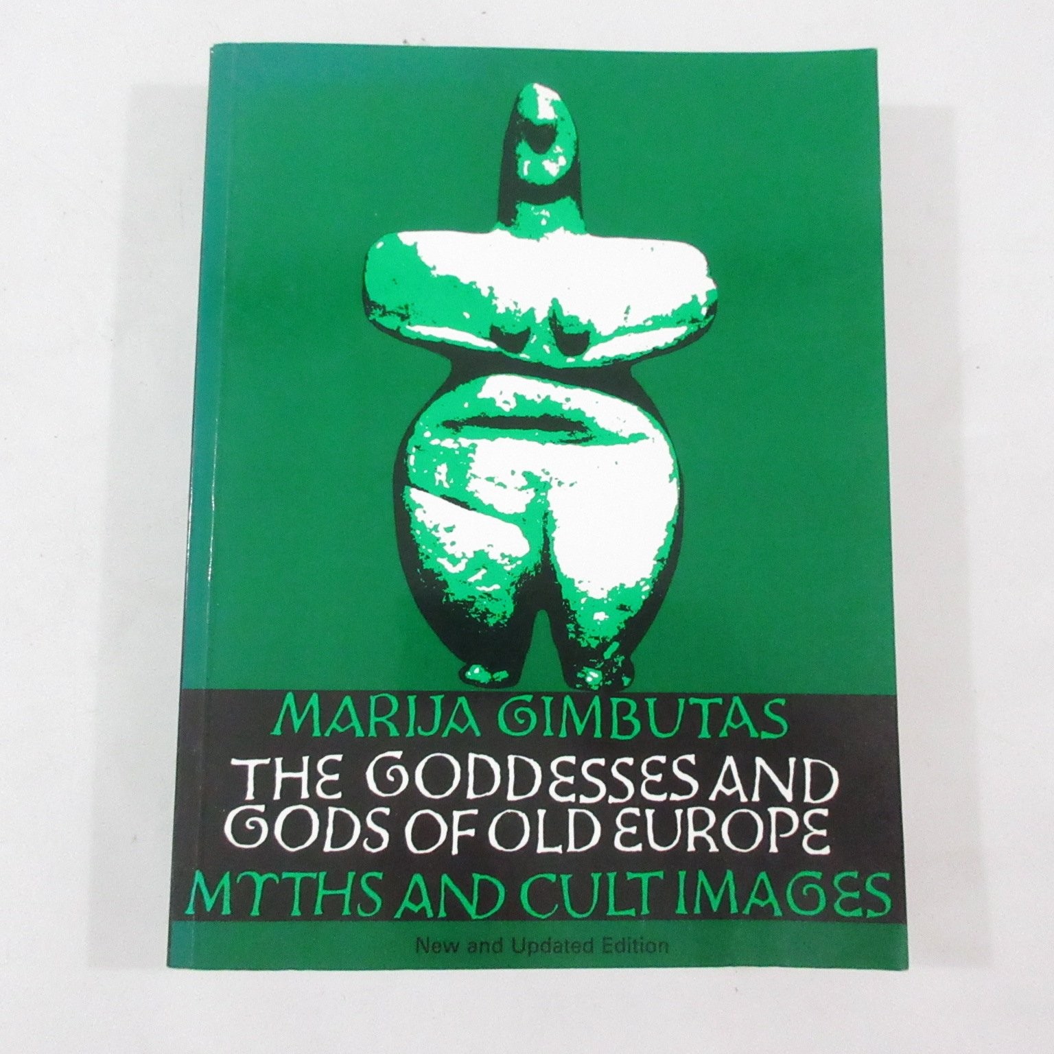 Goddesses Gods Old Europe Marija Gimbutas New Updated Edition Mythology Pagan