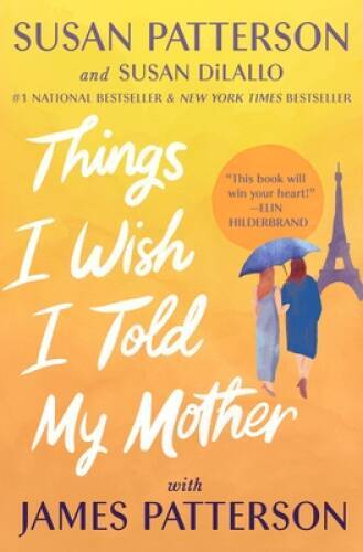 Things I Wish I Told My Mother: The Perfect Mother-Daughter Bo – VERY GOOD